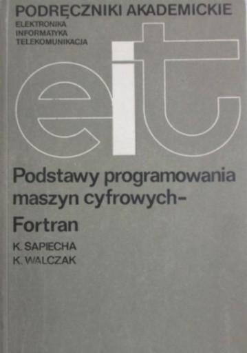 Podstawy programowania maszyn cyfrowych Fortran