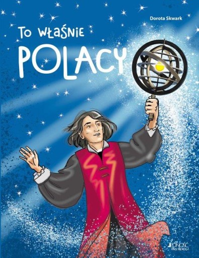 TO WŁAŚNIE POLACY, SKWARK DOROTA