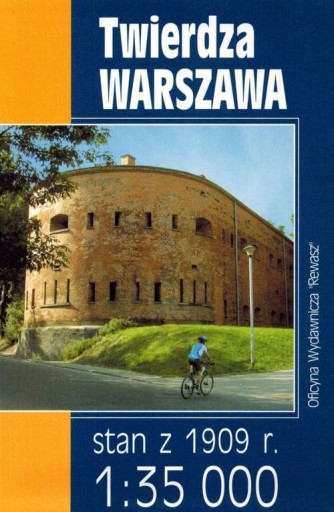 TWIERDZA WARSZAWA STAN Z 1909 ROKU MAPA REWASZ