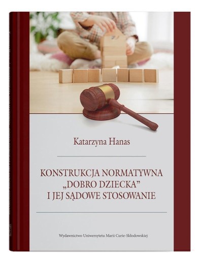 Konstrukcja normatywna dobro dziecka..