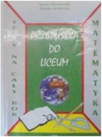 Przepustka do liceum testy na cały rok -