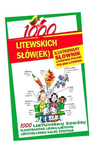 1000 LITEWSKICH SŁÓW(EK). ILUSTROWANY SŁOWNIK PRACA ZBIOROWA