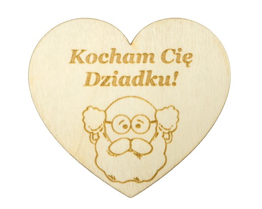 Serce drewniane KOCHAM CIĘ DZIADKU Dzień Dziadka