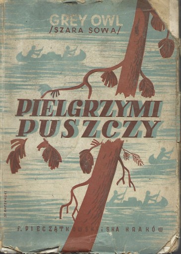PIELGRZYMI PUSZCZY - GREY - OWL - KRAKÓW --- 1946