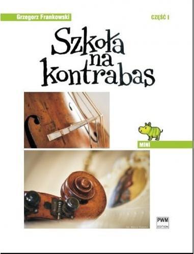 SZKOŁA NA KONTRABAS CZ.1 ''MINI