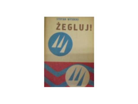 Żegluj - S Wysocki