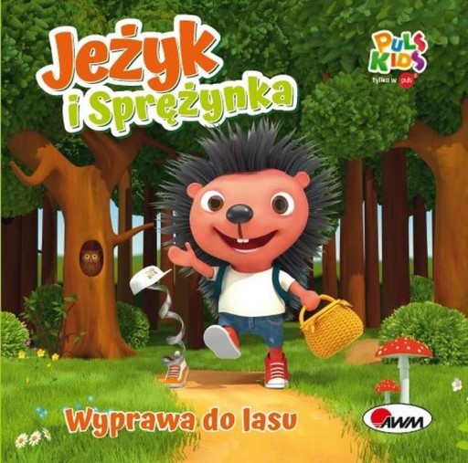 WYPRAWA DO LASU. JEŻYK I SPRĘŻYNKA KATARZYNA VANEVSKA
