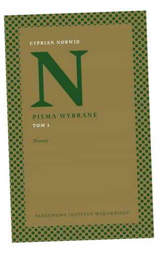 PISMA WYBRANE TOM 3 DRAMATY, NORWID CYPRIAN KAMIL