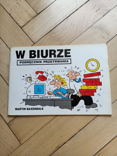 Martin Baxendale - W biurze Podręcznik przetrwania