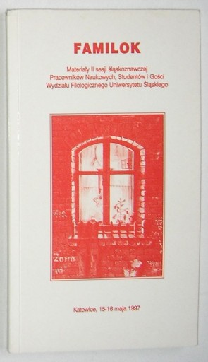 FAMILOK II SESJA ŚLĄSKOZNAWCZA - ŚLĄSK