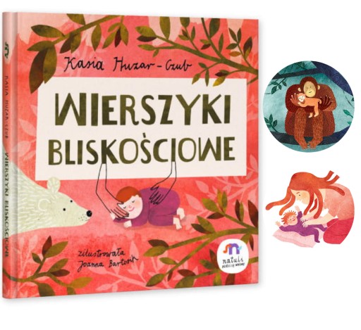Natuli Wierszyki bliskościowe dla dzieci 0-6 lat