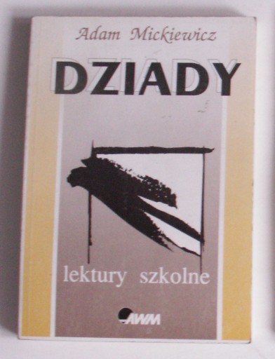 Adam Mickiewicz - Dziady