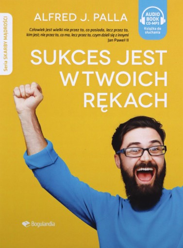 SUKCES JEST W TWOICH RĘKACH - ALFRED J. PALLA [AUDIOBOOK]