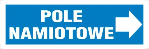 Tabliczka BHP pole namiotowe 15x45cm #211 P
