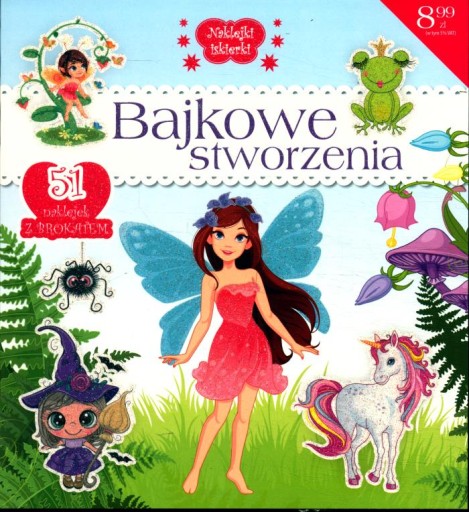 Naklejki iskierki. Bajkowe stworzenia