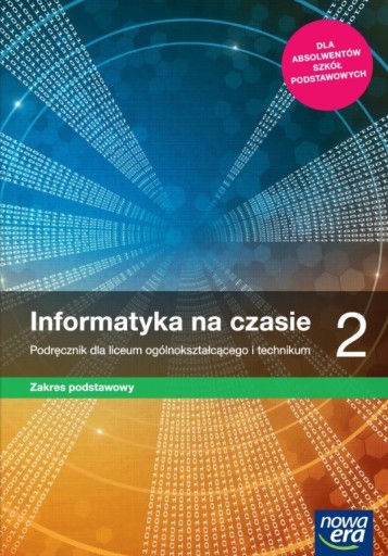 INFORMATYKA NA CZASIE 2 PODRĘCZNIK ZP LO NOWA ERA