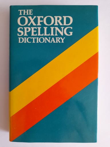THE OXFORD SPELLING DICTIONARY R. E. Allen