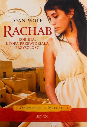 RACHAB. KOBIETA, KTÓRA PRZEWIDZIAŁA PRZYSZŁOŚĆ - J