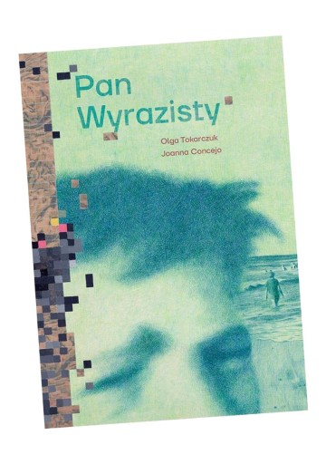 PAN WYRAZISTY OLGA TOKARCZUK