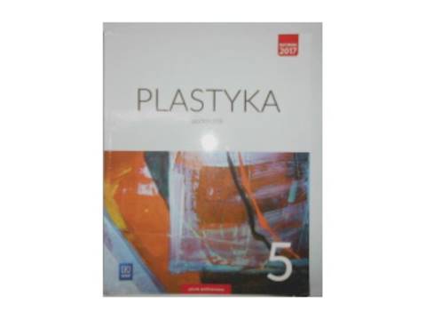 Plastyka podręcznik dla klasy 5 - Praca zbiorowa