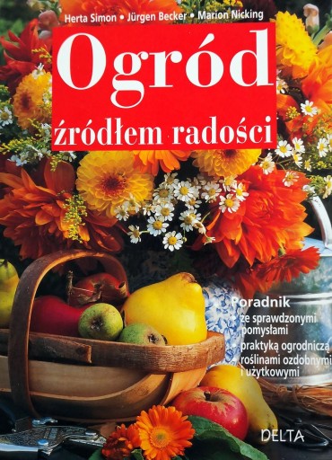 Ogród źródłem radości Herta Simon, Jurgen Becker