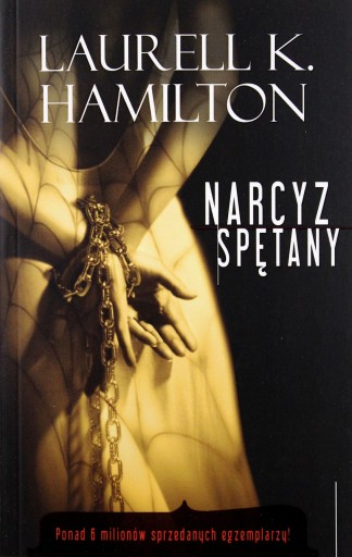 NARCYZ SPĘTANY - Laurell K. Hamilton (KSIĄŻKA)