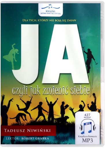 JA CZYLI JAK ZMIENIĆ SIEBIE - TADEUSZ NIWIŃSKI [AUDIOBOOK]
