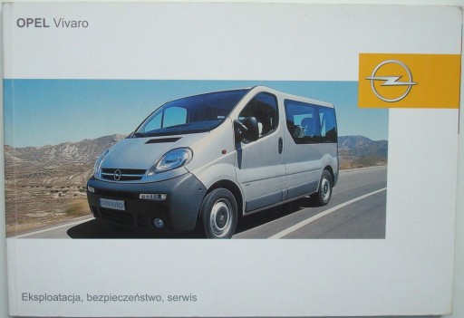 OPEL Vivaro I 2001-2005 Polska Instrukcja obsługi Opel Vivaro 2003r orygin