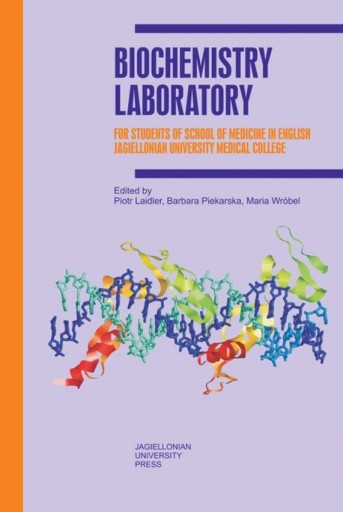 BIOCHEMISTRY LABORATORY. FOR STUDENTS OF SCHOOL... PIOTR LAIDLER, BARBARA P