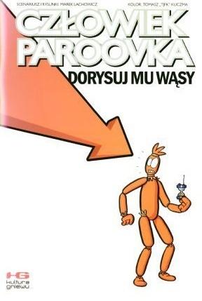Człowiek Paroovka Marek Lachowicz, Tomasz Kuczma
