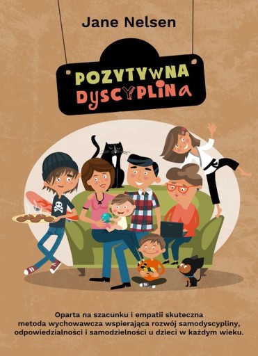 POZYTYWNA DYSCYPLINA - JaneNelsen