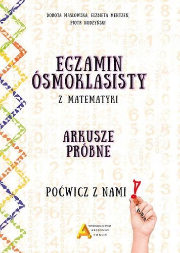 Egzamin ośmoklasisty z matematyki Arkusze próbne.
