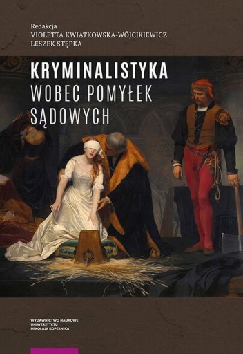 Kryminalistyka wobec pomyłek sądowych - e-book