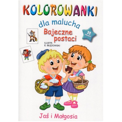 Kolorowanki dla malucha. Bajeczne postaci. Jaś i Małgosia