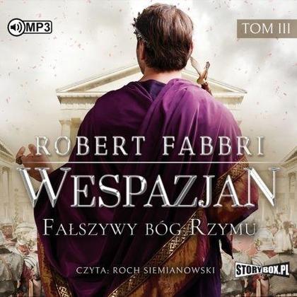 Wespazjan T.3 Fałszywy bóg Rzymu /Storybox