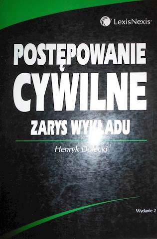 Postępowanie cywilne zarys wykładu - Henryk
