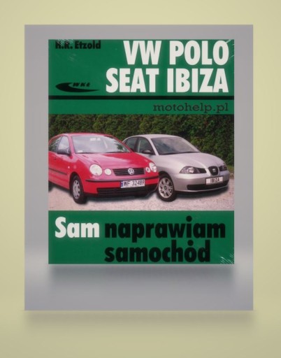 SAM NAPRAWIAM SAMOCHÓD SEAT IBIZA III (02-08)