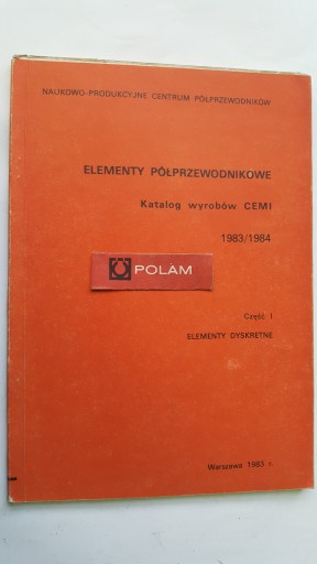 KATALOG: „ELEMENTY PÓŁPRZEWODNIKOWE, CZĘŚĆ 1, ELEMENTY DYSKRETNE”