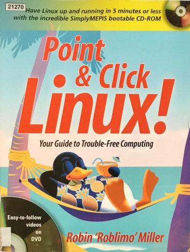 POINT AND CLICK LINUX! ROBIN MILLER