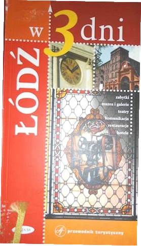 Łódź w 3 dni - Praca zbiorowa