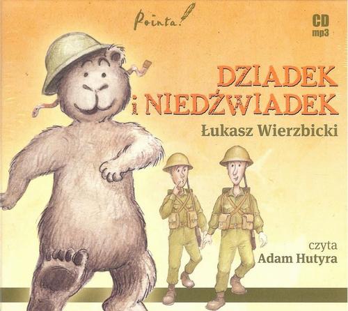 DZIADEK I NIEDŹWIADEK ŁUKASZ WIERZBICKI AUDIOBOOK