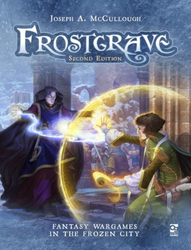 Frostgrave: Second Edition JOSEPH A. MCCULLOUGH