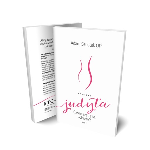 Projekt JUDYTA książka Adam Szustak OP RTCK