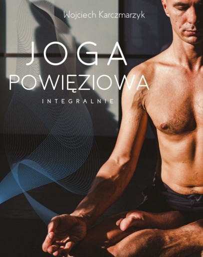 JOGA POWIĘZIOWA INTEGRALNIE