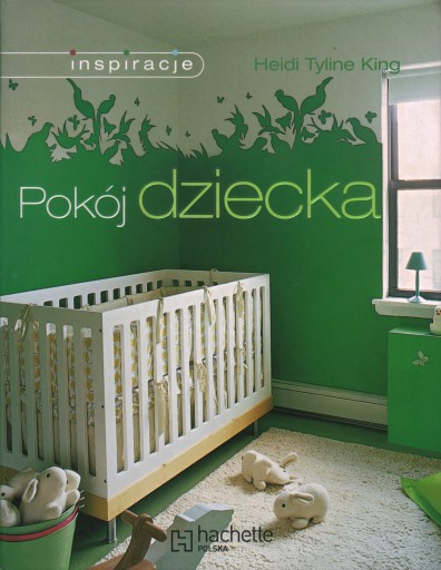POKÓJ DZIECKA INSPIRACJE - HEIDI TYLINE KING