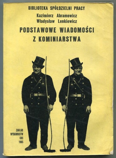 PODSTAWOWE WIADOMOŚCI Z KOMINIARSTWA :: 1965 rok