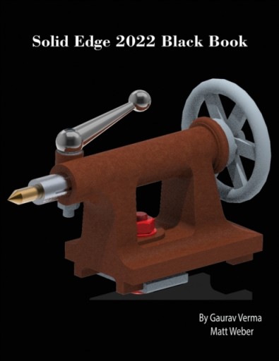 Solid Edge 2022 Black Book GAURAV VERMA
