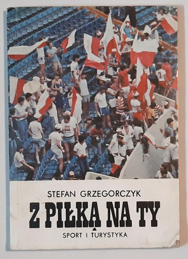 GRZEGORCZYK Z PIŁKĄ NA TY
