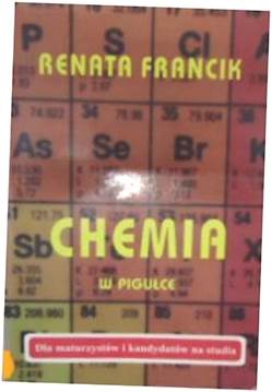 Chemia w pigułce - Renata francik