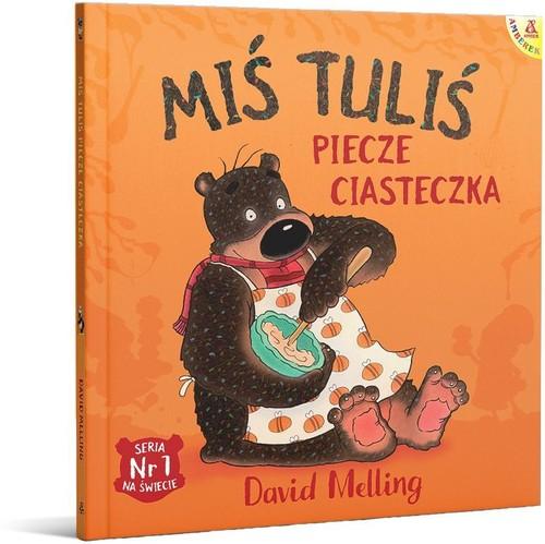 MIŚ TULIŚ PIECZE CIASTECZKA David Melling